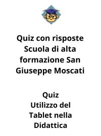 Risposte corrette Utilizzo del Tablet nella Didattica - Scuola di formazione San Giuseppe Moscati