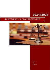 APPUNTI DIRITTO DELLA COMUNICAZIONE - PROF. BUTTURINI UNIVR