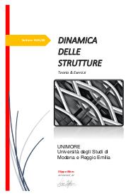 Dinamica delle Strutture - Fondamenti di sismica, introduzione ai sistemi continui ed esercizi d'esame risolti