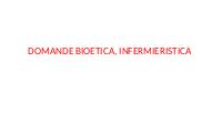 SALVA ESAME DOMANDE BIOETICA, INFERMIERISTICA