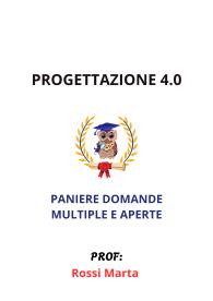 Paniere PROGETTAZIONE 4.0, Ecampus, 2025, Rossi Marta - RISPOSTE MULTIPLE E APERTE