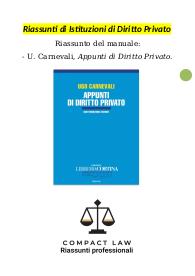 Riassunto integralmente sostitutivo di CARNEVALI - Appunti di Diritto Privato