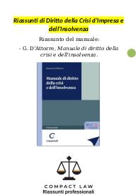 Riassunto integralmente sostitutivo di D'ATTORRE - Manuale di Diritto della Crisi e dell'Insolvenza.