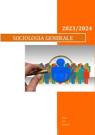 APPUNTI SOCIOLOGIA GENERALE - PROF. CARRADORE UNIVR
