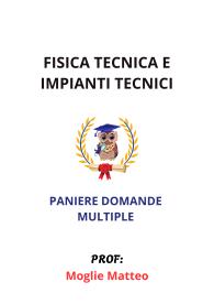 Paniere completo FISICA TECNICA E IMPIANTI TECNICI, Ecampus, Moglie Matteo, 2025- MULTIPLE
