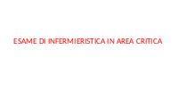 ESAME DI INFERMIERISTICA IN AREA CRITICA