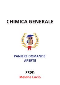 Paniere Domande Aperte di CHIMICA GENERALE - Docente: Melone Lucio