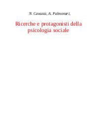 Ricerche e protagonisti della psicologia sociale - Augusto Palmonari; Nicoletta Cavazza