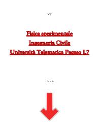Fisica sperimentale - Ingegneria Civile - Università Telematica Pegaso L-7.