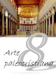 Riassunti storia dell'arte: arte paleocristiana