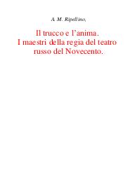 Il trucco e l'anima. I maestri della regia del teatro russo del Novecento - Angelo M. Ripellino