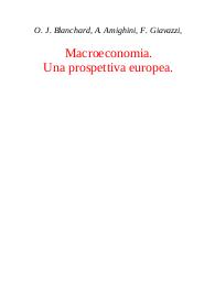 Macroeconomia. Una prospettiva europea - Olivier J. Blanchard; Alessia Amighini; Francesco Giavazzi