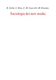 Sociologia dei new media - Renato Stella, Claudio Riva, Cosimo Marco Scarcelli, Michela Drusian