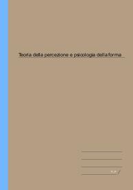 Teoria delle percezione e psicologia delle forma, Gabriel Weirich, IED, 2022