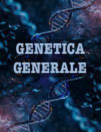 appunti genetica generale