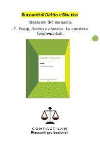 Riassunto integralmente sostitutivo di POGGI - Diritto e Bioetica. Le questioni fondamentali