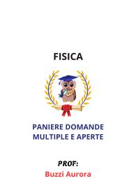 Paniere FISICA, Buzzi Aurora, Ecampus, 2025, - RISPOSTE MULTIPLE E APERTE