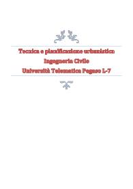 Tecnica e pianificazione urbanistica - Ingegneria Civile - Università Telematica Pegaso L-7