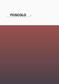 Foscolo, stile temi e opere