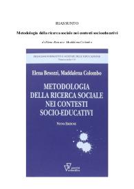 Riassunto del libro: "Metodologia della ricerca sociale nei contesti socioeducativi" di E.Besozzi e M.Colombo