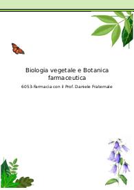 Biologia vegetale e Botanica farmaceutica prof. Daniele Fraternale
