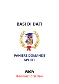 Paniere Verificato di BASI DI DATI, Randieri Cristian, 2025 - RISPOSTE APERTE