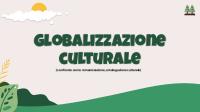 LA GLOBALIZZAZIONE CULTURALE