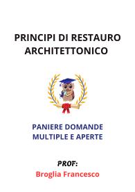 Paniere PRINCIPI DI RESTAURO ARCHITETTONICO, Broglia Francesco, Ecampus, 2025 - MULTIPLE E APERTE