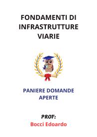 Paniere FONDAMENTI DI INFRASTRUTTURE VIARIE, Bocci Edoardo, Ecampus, 2025 - APERTE
