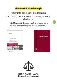 Riassunto congiunto di CURTI - Criminologia e Sociologia della Devianza, e CORNELLI - La Forza di Polizia