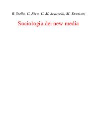 Sociologia dei new media. Parte II- Renato Stella, Claudio Riva, Cosimo Marco Scarcelli, Michela Drusian