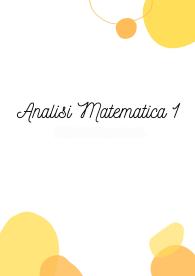 Appunti completi corso di analisi 1!!