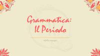 Grammatica Italiana: Il Periodo