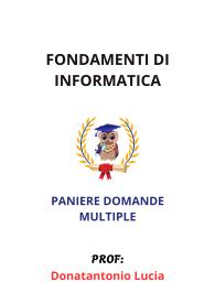 Paniere FONDAMENTI DI INFORMATICA, Donatantonio Lucia, Ecampus, 2025 - RISPOSTE MULTIPLE