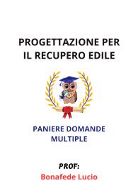 Paniere Completo di PROGETTAZIONE PER IL RECUPERO EDILE, Bonafede Lucio, 2025 - MULTIPLE