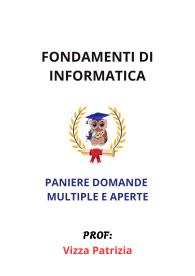Paniere di FONDAMENTI DI INFORMATICA, (prof. Vizza Patrizia) - RISPOSTE MULTIPLE E APERTE