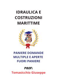 Paniere Svolto di IDRAULICA E COSTRUZIONI MARITTIME, Tomasicchio Giuseppe, 2025 - RISPOSTE MULTIPLE E APERTE
