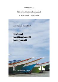 Riassunto del libro: "Sistemi costituzionali comparati" di Lucio Pegoraro e Angelo Rinella
